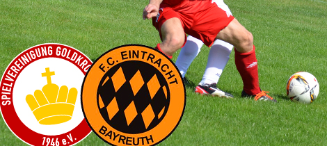 SpVgg Goldkronach – FC Eintracht Bayreuth