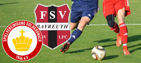 SpVgg Goldkronach – FSV Bayreuth